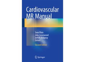 9783319209395 - Cardiovascular MR Manual - Sven Plein John Greenwood John P Ridgway Kartoniert (TB)