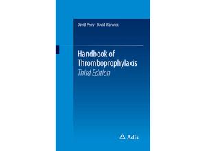 9783319211473 - Handbook of Thromboprophylaxis - David Perry David Warwick Kartoniert (TB)