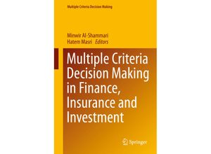 9783319211572 - Multiple Criteria Decision Making   Multiple Criteria Decision Making in Finance Insurance and Investment Kartoniert (TB)