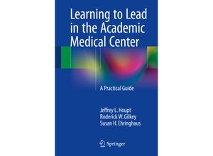 9783319212593 - HouptLearning to Lead in the Academic - Jeffrey L Houpt Roderick W Gilkey Susan H Ehringhaus Kartoniert (TB)