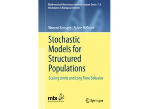 9783319217109 - Mathematical Biosciences Institute Lecture Series   14   Stochastic Models for Structured Populations - Sylvie Meleard Vincent Bansaye Kartoniert (TB)