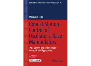 9783319217796 - Robust Motion Control of Oscillatory-Base Manipulators - Masayoshi Toda Gebunden