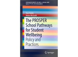 9783319217949 - SpringerBriefs in Well-Being and Quality of Life Research   The PROSPER School Pathways for Student Wellbeing - Toni Noble Helen McGrath Kartoniert (TB)