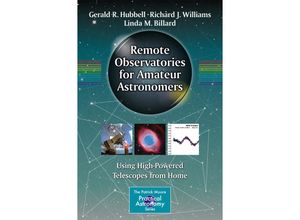 9783319219059 - The Patrick Moore Practical Astronomy Series   Remote Observatories for Amateur Astronomers - Gerald R Hubbell Richard J Williams Linda M Billard Kartoniert (TB)