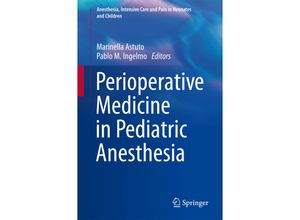 9783319219592 - Anesthesia Intensive Care and Pain in Neonates and Children   Perioperative Medicine in Pediatric Anesthesia Kartoniert (TB)