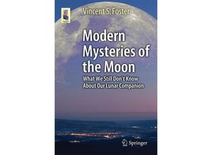 9783319221199 - Astronomers Universe   Modern Mysteries of the Moon - Vincent S Foster Kartoniert (TB)