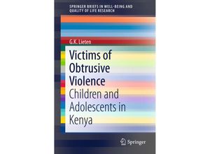 9783319228068 - SpringerBriefs in Well-Being and Quality of Life Research   Victims of Obtrusive Violence - GK Lieten Kartoniert (TB)