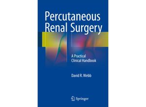 9783319228273 - Percutaneous Renal Surgery - David R Webb Kartoniert (TB)