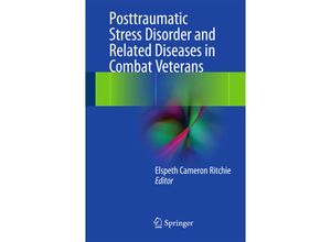 9783319229843 - Posttraumatic Stress Disorder and Related Diseases in Combat Veterans Kartoniert (TB)