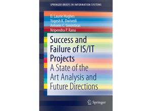 9783319229997 - SpringerBriefs in Information Systems   Success and Failure of IS IT Projects - David L Hughes Yogesh K Dwivedi Antonis Simintiras Nripendra Rana Kartoniert (TB)