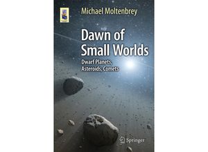 9783319230023 - Astronomers Universe   Dawn of Small Worlds - Michael Moltenbrey Kartoniert (TB)