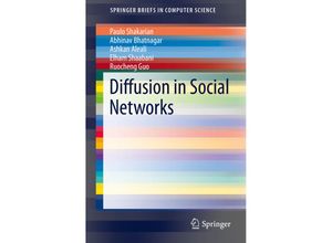 9783319231044 - SpringerBriefs in Computer Science   Diffusion in Social Networks - Paulo Shakarian Abhivav Bhatnagar Ashkan Aleali Elham Shaabani Ruocheng Guo Kartoniert (TB)