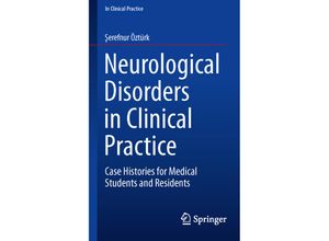 9783319231679 - In Clinical Practice   Neurological Disorders in Clinical Practice - Serefnur Öztürk Kartoniert (TB)