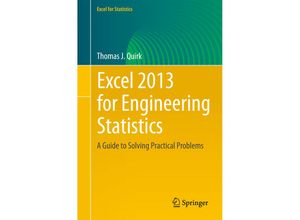 9783319235547 - Excel for Statistics   Excel 2013 for Engineering Statistics - Thomas J Quirk Kartoniert (TB)