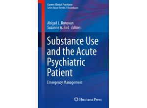 9783319239606 - Current Clinical Psychiatry   Substance Use and the Acute Psychiatric Patient Kartoniert (TB)