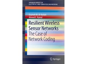 9783319239637 - Resilient Wireless Sensor Networks - Osameh M Al-Kofahi Ahmed E Kamal Kartoniert (TB)