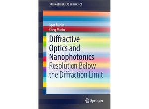 9783319242514 - SpringerBriefs in Physics   Diffractive Optics and Nanophotonics - Igor Minin Oleg Minin Kartoniert (TB)