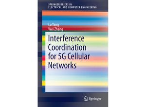 9783319247212 - Interference Coordination for 5G Cellular Networks - Lu Yang Wei Zhang Kartoniert (TB)