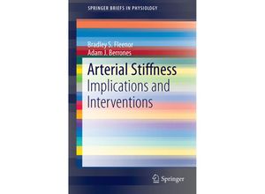 9783319248424 - SpringerBriefs in Physiology   Arterial Stiffness - Bradley S Fleenor Adam J Berrones Kartoniert (TB)