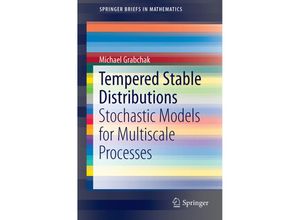 9783319249254 - SpringerBriefs in Mathematics   Tempered Stable Distributions - Michael Grabchak Kartoniert (TB)