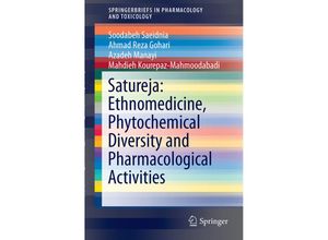 9783319250243 - SpringerBriefs in Pharmacology and Toxicology Satureja Ethnomedicine Phytochemical Diversity and Pharmacological Activities - Soodabeh Saeidnia Ahmad Reza Gohari Azadeh Manayi Mahdieh Kourepaz-Mahmoodabadi Kartoniert (TB) 9783319250243 - SpringerBriefs in Pharmacology and Toxicology Satureja Ethnomedicine Phytochemical Diversity and Pharmacological Activities - Soodabeh Saeidnia Ahmad Reza Gohari Azadeh Manayi Mahdieh Kourepaz-Mahmoodabadi Kartoniert (TB)