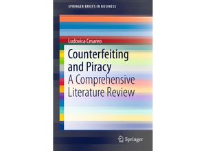 9783319253565 - SpringerBriefs in Business   Counterfeiting and Piracy - Ludovica Cesareo Kartoniert (TB)