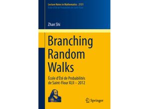 9783319253718 - Branching Random Walks - Zhan Shi Kartoniert (TB)