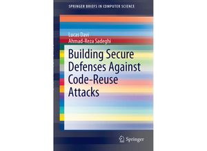 9783319255446 - Building Secure Defenses Against Code-Reuse Attacks - Lucas Davi Ahmad-Reza Sadeghi Kartoniert (TB)