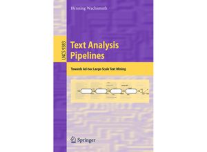 9783319257402 - Text Analysis Pipelines - Henning Wachsmuth Kartoniert (TB)