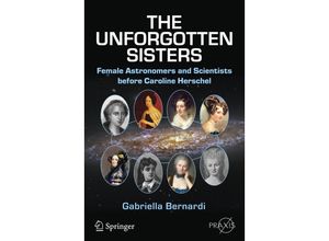 9783319261256 - Springer Praxis Books   The Unforgotten Sisters - Gabriella Bernardi Kartoniert (TB)