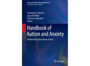 9783319261430 - Autism and Child Psychopathology Series   Handbook of Autism and Anxiety Kartoniert (TB)