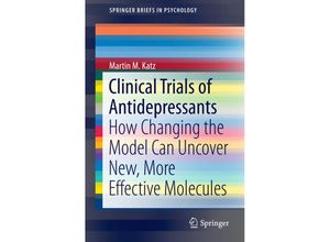 9783319264639 - SpringerBriefs in Psychology   Clinical Trials of Antidepressants - Martin M Katz Kartoniert (TB)