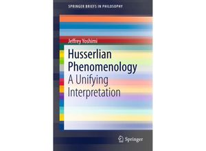 9783319266961 - SpringerBriefs in Philosophy   Husserlian Phenomenology - Jeffrey Yoshimi Kartoniert (TB)