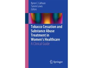 9783319267081 - Tobacco Cessation and Substance Abuse Treatment in Womens Healthcare Kartoniert (TB)