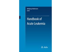 9783319267708 - Handbook of Acute Leukemia - Wolfgang Hiddemann Kartoniert (TB)