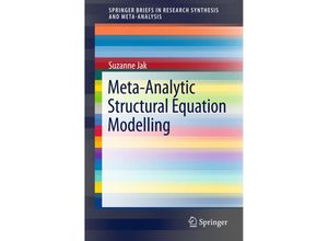 9783319271729 - SpringerBriefs in Research Synthesis and Meta-Analysis   Meta-Analytic Structural Equation Modelling - Suzanne Jak Kartoniert (TB)