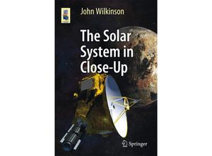 9783319276274 - Astronomers Universe   The Solar System in Close-Up - John Wilkinson Kartoniert (TB)