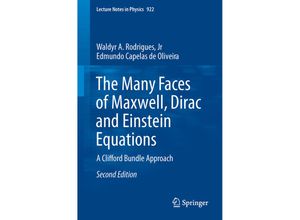 9783319276366 - The Many Faces of Maxwell Dirac and Einstein Equations - Jr Waldyr A Rodrigues Edmundo Capelas de Oliveira Kartoniert (TB)