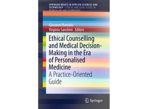 9783319276885 - SpringerBriefs in Applied Sciences and Technology   Ethical Counselling and Medical Decision-Making in the Era of Personalised Medicine Kartoniert (TB)