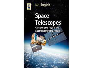 9783319278124 - Astronomers Universe   Space Telescopes - Neil English Kartoniert (TB)