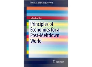 9783319278278 - SpringerBriefs in Economics   Principles of Economics for a Post-Meltdown World - John Komlos Kartoniert (TB)