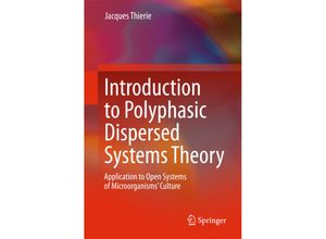 9783319278520 - Introduction to Polyphasic Dispersed Systems Theory - Jacques Thierie Kartoniert (TB)