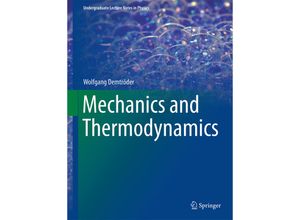 9783319278759 - Undergraduate Lecture Notes in Physics   Mechanics and Thermodynamics - Wolfgang Demtröder Kartoniert (TB)