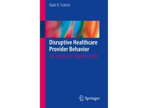 9783319279220 - Disruptive Healthcare Provider Behavior - Rade B Vukmir Kartoniert (TB)