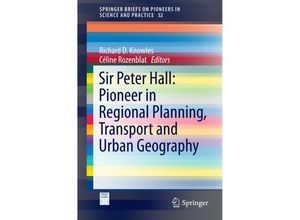 9783319280547 - Sir Peter Hall Pioneer in Regional Planning Transport and Urban Geography Kartoniert (TB)