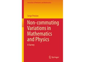 9783319283210 - Interaction of Mechanics and Mathematics   Non-commuting Variations in Mathematics and Physics - Serge Preston Kartoniert (TB)