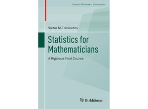 9783319283395 - Compact Textbooks in Mathematics   Statistics for Mathematicians - Victor M Panaretos Kartoniert (TB)