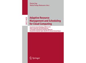 9783319284477 - Adaptive Resource Management and Scheduling for Cloud Computing Kartoniert (TB)