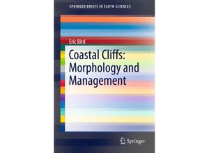 9783319290836 - SpringerBriefs in Earth Sciences   Coastal Cliffs Morphology and Management - Eric Bird Kartoniert (TB)