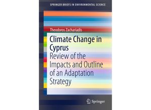 9783319296876 - SpringerBriefs in Environmental Science   Climate Change in Cyprus - Theodoros Zachariadis Kartoniert (TB)